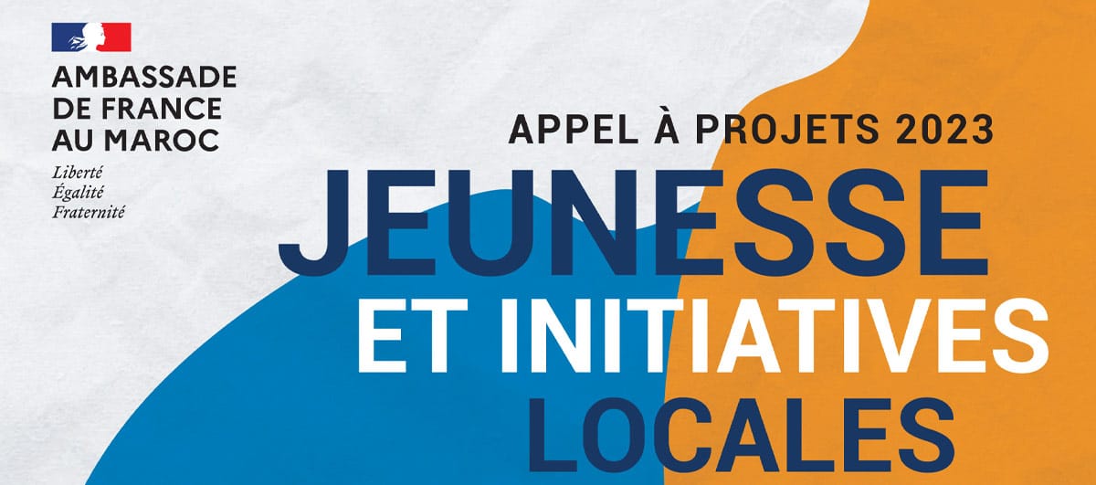 L’Ambassade de France au Maroc lance un appel à projets pour soutenir la JEUNESSE et les INITIATIVES LOCALES