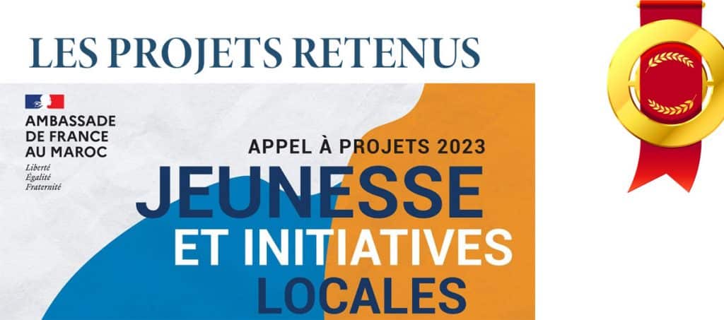 projets retenus APPEL A PROJETS 2023 JEUNESSE ET INITIATIVES LOCALES maroc - La France au Maroc